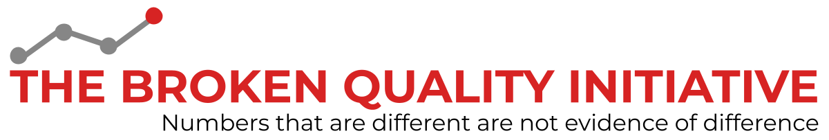 The Broken Quality Initiative